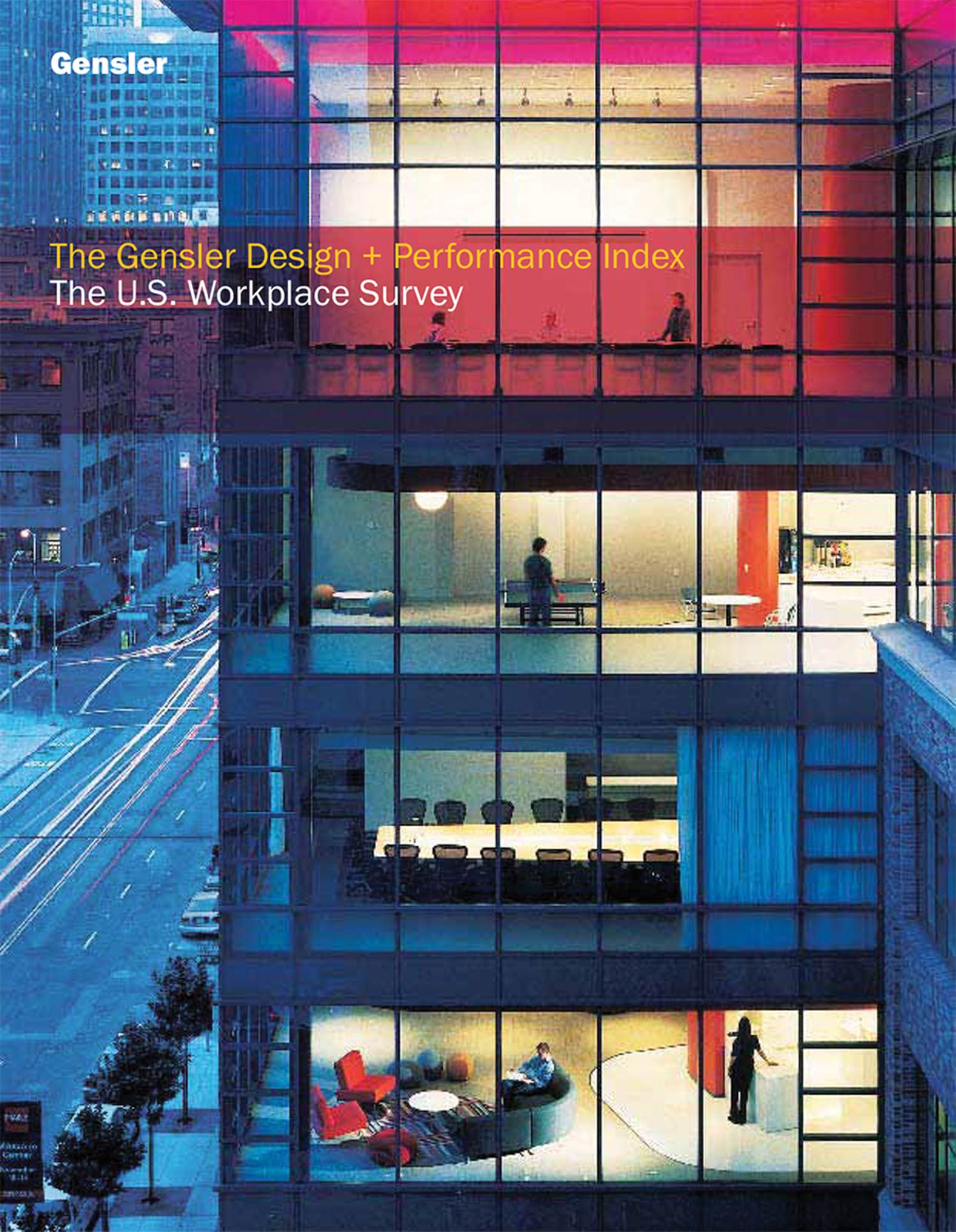 2006: U.S. Workplace Survey. Photography courtesy of Gensler.