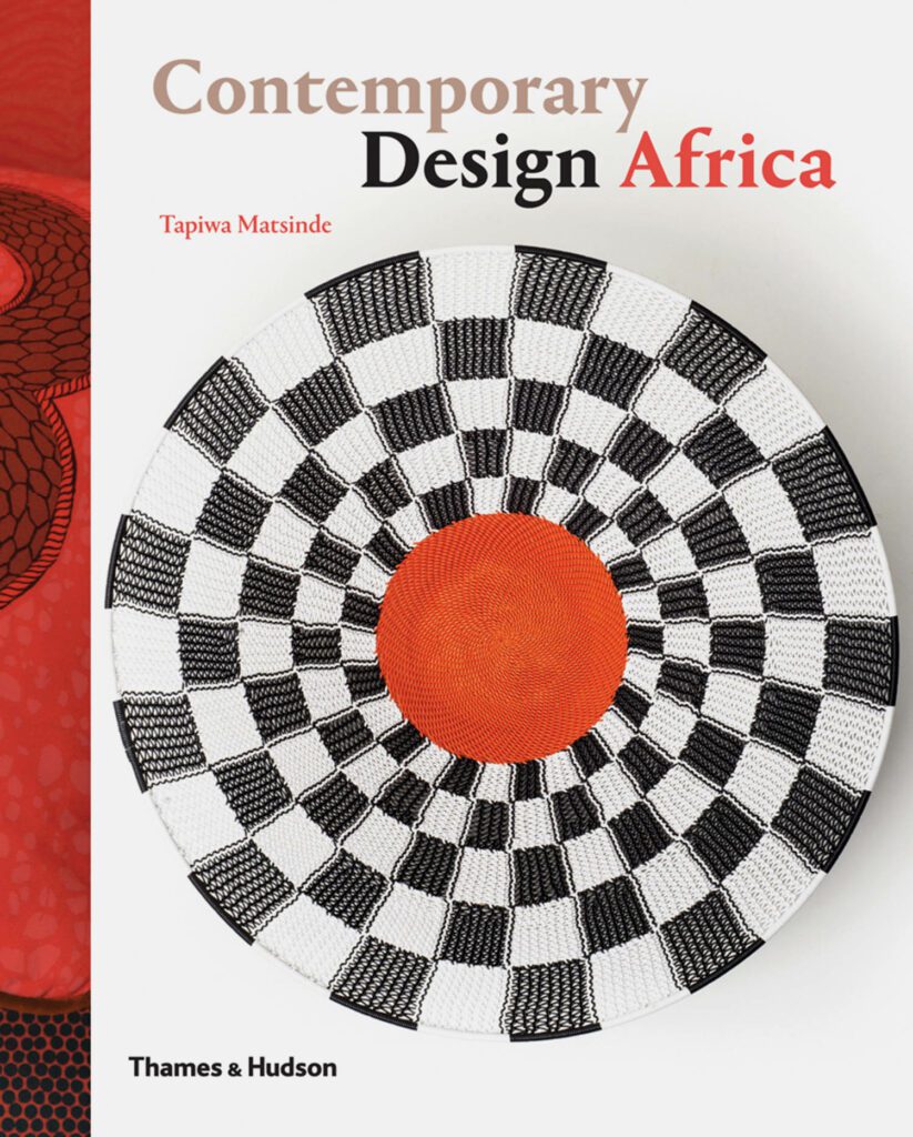 Matsinde’s first book, Contemporary Design Africa (New York: Thames & Hudson, 2015).